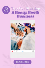 Tips For Starting a Henna Booth Business